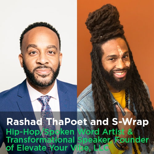 Rashad ThaPoet and S-Wrap – Your Story Unlocks Innovation